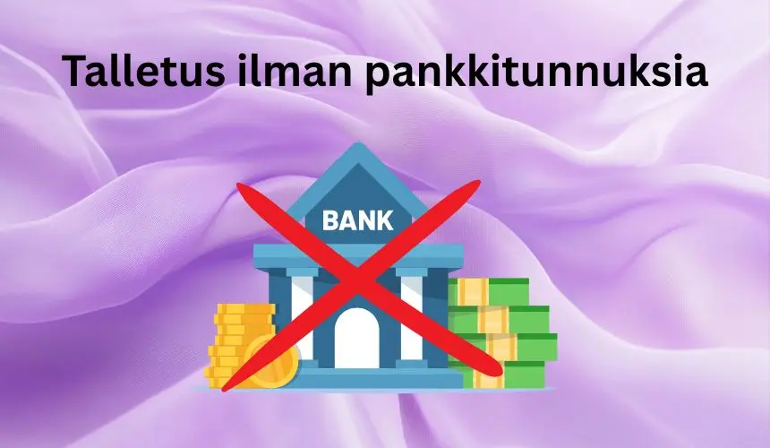 casino talletus ilman pankkitunnuksia